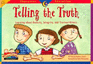 Telling the Truth: Learning About Honesty, Integrity, and Trustworthiness (Character Education Readers)
