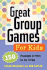 Great Group Games for Kids