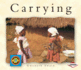 Carrying (English-Bengali) (Small World Series) (English and Bengali Edition)