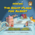 The Right Place for Albert Format: Paperback