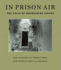 In Prison Air: the Cells of Holmesburg Prison