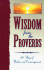 Wisdom From the Proverbs: a Daily Devotional