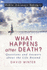 What Happens After Death? : Questions and Answers About the Life Beyond (Bible Answer Library)