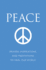 Peace: Prayers, Inspirations, and Meditations to Heal Our World