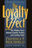 The Loyalty Effect: the Hidden Force Behind Growth, Profits, and Lasting Value