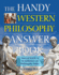 The Handy Western Philosophy Answer Book: the Ancient Greek Influence on Modern Understanding (the Handy Answer Book Series)