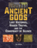 Ancient Gods: Lost Histories, Hidden Truths, and the Conspiracy of Silence (the Real Unexplained! Collection)