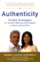 Authenticity: Simple Strategies for a Greater Meaning and Purpose at Work and at Home