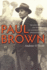 Paul Brown: the Rise and Fall an