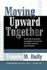 Moving Upward Together: Creating Strategic Alignment to Sustain Systemic School Improvement (Leading Systemic School Improvement)