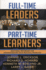 Full-Time Leaders/Part-Time Learners: Doctoral Programs for Administrators with Multiple Priorities