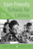 User-Friendly Schools for Latinos: A Model for All Immigrants