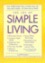 The Joy of Simple Living: Over 1, 500 Simple Ways to Make Your Life Easy and Content--at Home and at Work