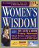 Women's Wisdom: 3577 Tips, Facts and Advice Every Woman Must Know About Herself