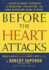 Before the Heart Attacks: a Revolutionary Approach to Detecting, Preventing, and Even Reversing Heart Disease