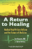 A Return to Healing: Radical Health Care Reform and the Future of Mediicine