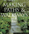 Making Paths and Walkways: Stone, Brick, Bark, Grass, Pebbles and More