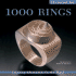 1000 Rings: Inspiring Adornments for the Hand (500 Series)