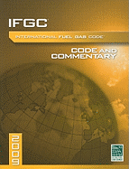 2009 International Fuel Gas Code Commentary (International Code Council Series)