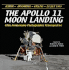 The Apollo 11 Moon Landing: 40th Anniversary Photographic Retrospective