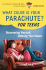 What Color is Your Parachute? for Teens: Discovering Yourself, Defining Your Future
