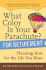 What Color is Your Parachute? for Retirement: Planning Now for the Life You Want