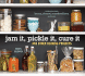 Jam It, Pickle It, Cure It Nd and Other Cooking Projects: and 40 Other Kitchen Arts to Master