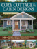 Cozy Cottage & Cabin Designs, Updated 2nd Edition: 200+ Cottages, Cabins, a-Frames, Vacation Homes, Apartment Garages, Sheds & More (Creative Homeowner) Catalog of Plans to Find the Perfect Small Home