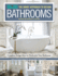 Smart Approach to Design: Bathrooms, 3rd Edition: Complete Design Ideas to Modernize Your Bathroom