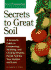 Secrets to Great Soil (Storey's Gardening Skills Illustrated)