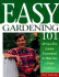 Easy Gardening 101: 20 Sure-Fire Lessons Guaranteed to Make You a Better Gardener