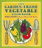 The Garden-Fresh Vegetable Cookbook
