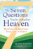 The Seven Questions You'Re Asked in Heaven