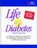 Life With Diabetes: a Series of Teaching Outlines By the Michigan Diabetes Research and Training Center