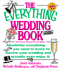 The Everything Wedding Book: Absolutely Everything You Need to Know to Survive Your Wedding Day and Actually Even Enjoy It! (Everything (Weddings))