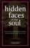 Hidden Faces of the Soul