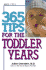 365 Tips for Toddler Years