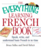 The Everything[Registered] Learning French Book With Cd