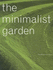 The Minimalist Garden