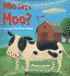 Who Says Moo? (a Touch-and-Feel Book)