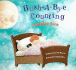 Hush-a-Bye Counting (Bedtime Book)