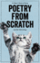 Poetry From Scratch: a Kitten's Book of Verse