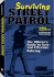 Surviving Street Patrol: the Officer's Guide to Safe and Effective Policing