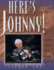 Here's Johnny! : Thirty Years of America's Favorite Late-Night Entertainer