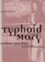 Typhoid Mary: an Urban Historical