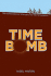 Time Bomb (Hardcover Educational Edition)