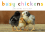 Busy Chickens (a Busy Book)