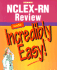 Nclex-Rn Review Made Incredibly Easy!