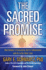 The Sacred Promise: How Science is Discovering Spirit's Collaboration With Us in Our Daily Lives