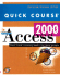 Quick Course in Microsoft Access 2000: Fast-Track Training for Busy People